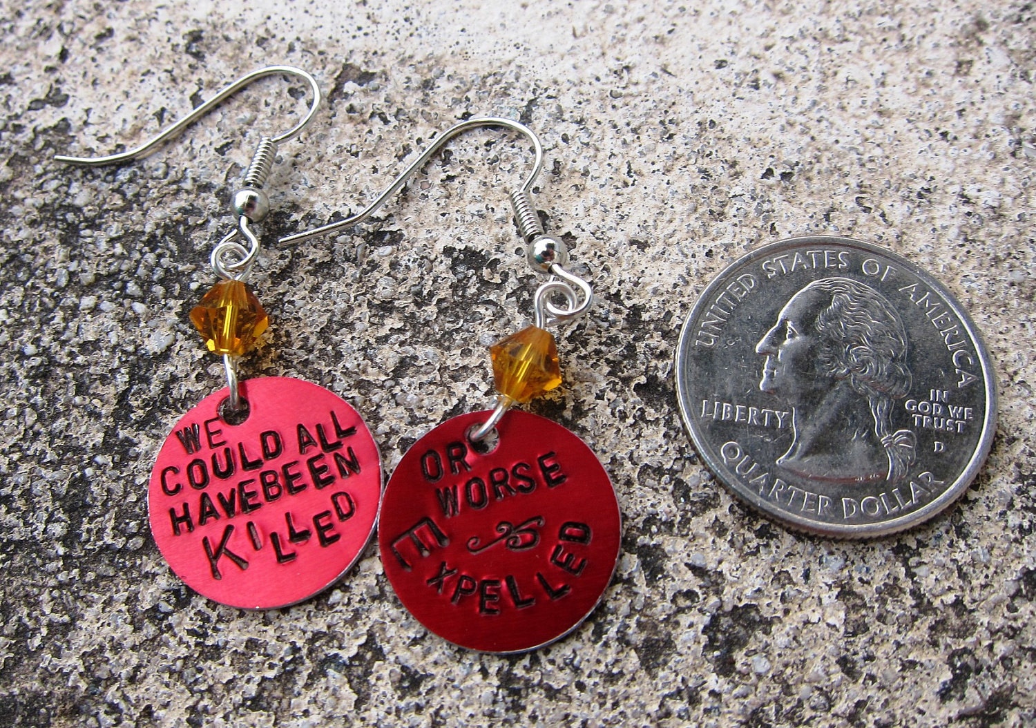 Harry Potter Quote - Killed or worse ... Expelled - Hand Stamped Earrings -Made to Order-