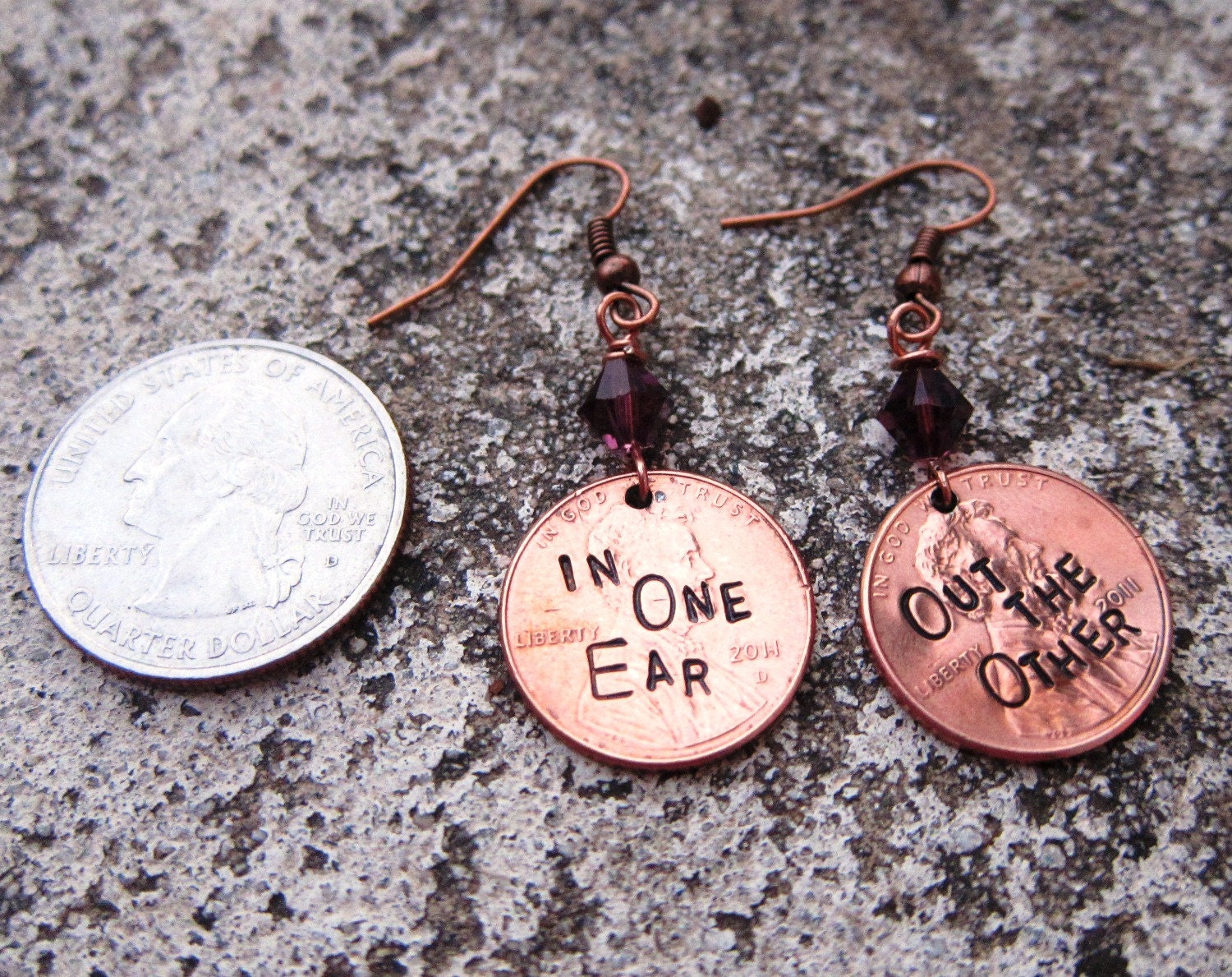 Penny Earrings - In one ear out the other - Hand Stamped Pennies  -Made to Order-