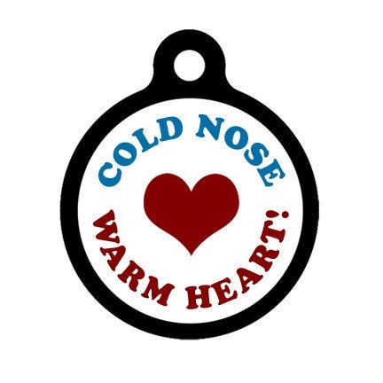 Pet ID Tag - Cold Nose Warm Heart - Pet Tag - Dog Tag - Cat Tag