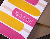 Letterpress Card - Popsicles - You're a Treat