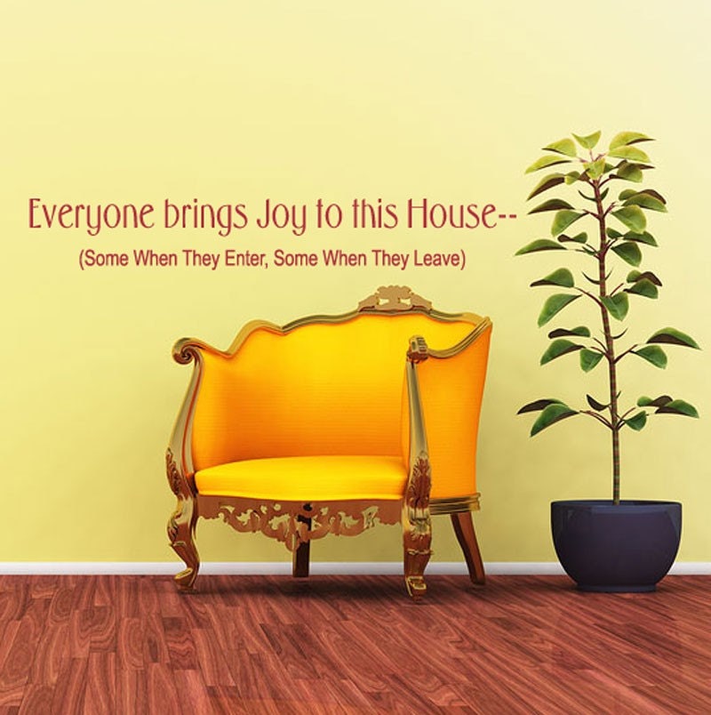 Vinyl Wall Decal Sticker Art - Everyone Brings Joy to This House