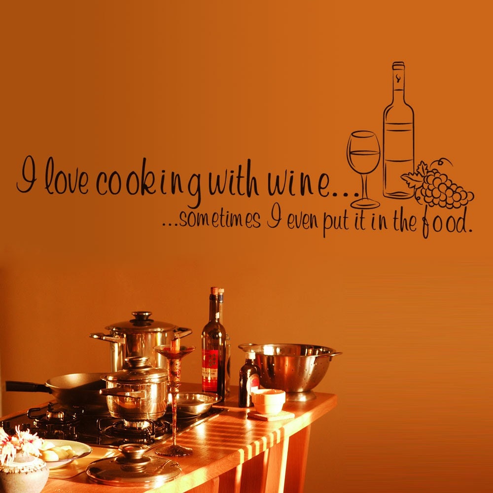 Vinyl Wall Decal Sticker Art - I Love Cooking With Wine - Kitchen Mural