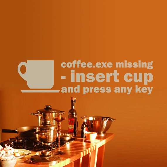 Vinyl Wall Decal Sticker Art - COFFEE MISSING EXE - Geeky Wall Mural