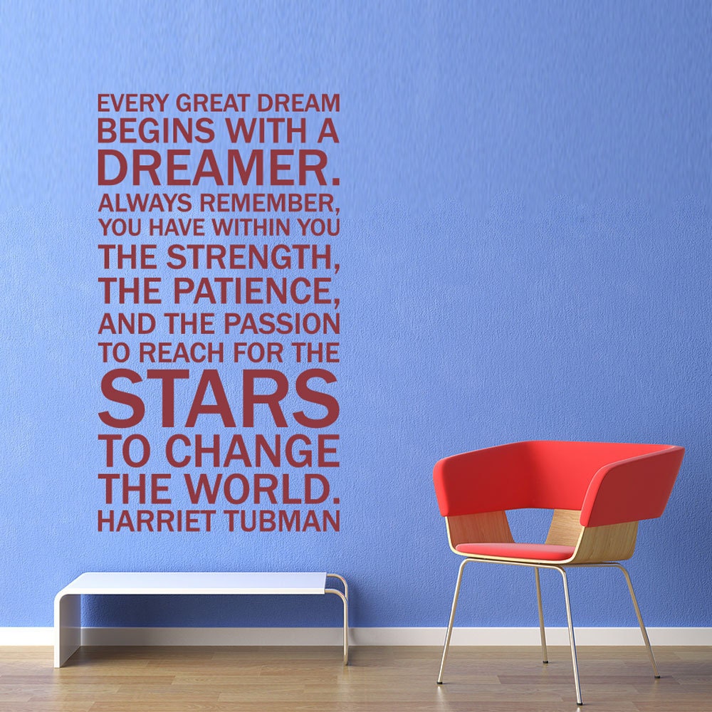 Vinyl Wall Decal Sticker Art - Quote by Harriet Tubman - Every Dreamer