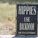 Wooden hand painted sign Hippies use back door sign made from reclaimed plywood
