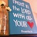 Trust in the Lord - Made to Order - 9x12 -Graduation Gift- Teal, Blue Green, Wrapped Canvas, Gift