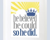 He Believed He Could So He Did Wall Print. Inspirational Wall Art - 8x10 Custom Poster