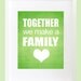 Together We Make A Family Wall Art - 8x10 Custom Inspirational Wall Print Poster