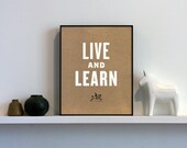LIve and Learn - White 8x10 - Screenprint