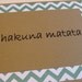 Hakuna Matata - Green Chevron Lyric Note Card