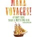 5x7 - Make Voyages Print
