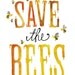 5x7 - Save the Bees Print