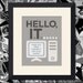 The IT Crowd Inspired Art Print, Hello IT Quote, 8x10 inch