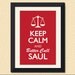 Breaking Bad Inspired Print, Keep Calm & Better Call Saul, 12x18"