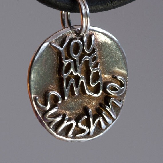 My sunshine  (012) ... Inspirational quote Silver pendant
