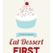 Eat Dessert First, kitchen art print, red & blue: 8 x 10