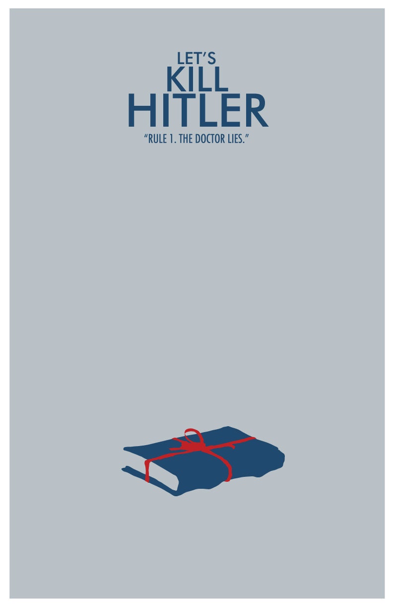 Let's Kill Hitler // Doctor Who Poster // 11x17 Minimalist Geek Art Print