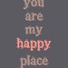 8x10 "Happy Place" print