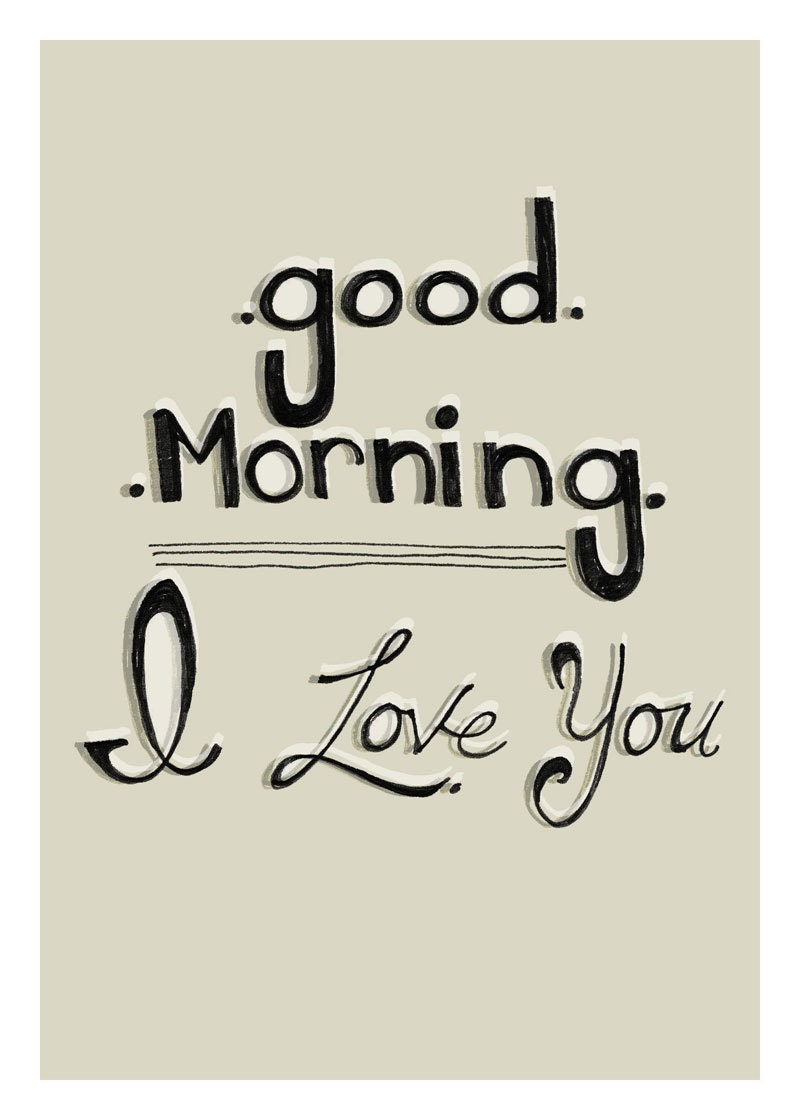 Hand Drawn Typograhy "Good Morning I Love You"