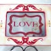 LOVE Sign Antiqued Mirror in Pink and Red Shabby Chic Frame
