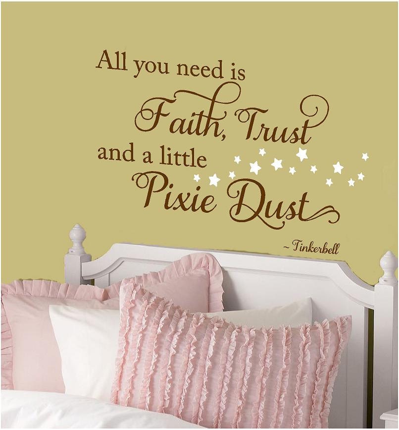 All you need is a little faith, trust and pixie dust  -Vinyl Lettering wall words graphics Home decor itswritteninvinyl