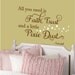 All you need is a little faith, trust and pixie dust  -Vinyl Lettering wall words graphics Home decor itswritteninvinyl