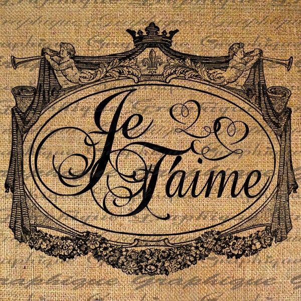 I love you French  Je Taime Text Typography Word Digital Image Download Sheet Transfer To Pillows Totes Tea Towels No. 2011