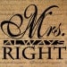 Digital Collage Sheet Scrapbooking Mrs ALWAYS Right Text Word Calligraphy Burlap Digital Download Fabric Transfer Pillow Tote Tea Towel 2058