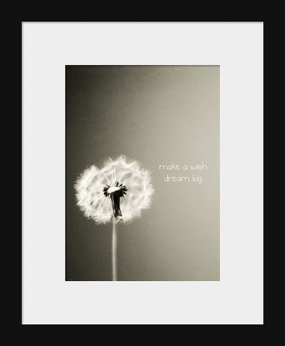 SALE 30% OFF Dandelion Photo: make a wish, dream big - 5x7 Fine Art Photography typography Black and White Art