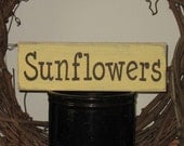 Sunflowers -WOOD SIGN- Primitive Rustic Summer Decor