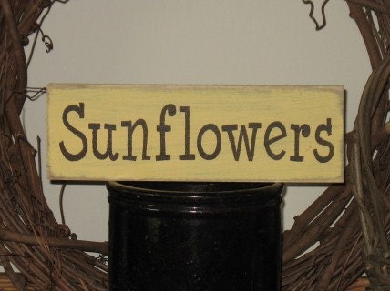 Sunflowers -WOOD SIGN- Primitive Rustic Summer Decor