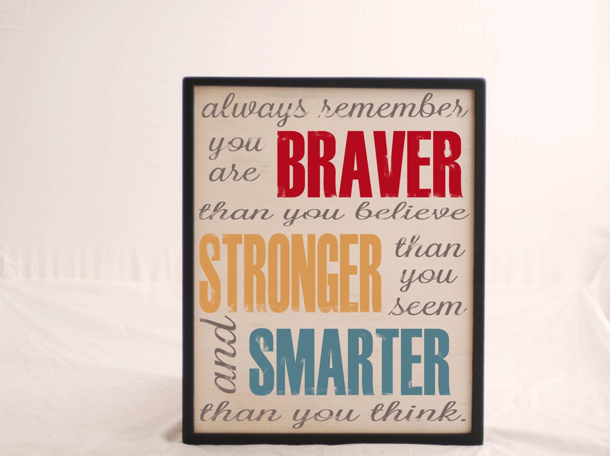 Typography Wooden Word Art Sign -  Always Remember You Are Braver - 18x22  - Your Choice of Color