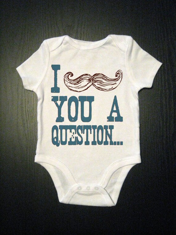 Funny Baby - I Mustache You A Question - Funny Saying Bodysuit