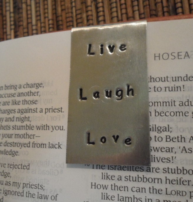 Hand Stamped - Live Laugh Love - Metal Bookmark