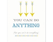You Can Do Anything ART PRINT - Yellow, Gray and Blue Arrow Typography Print