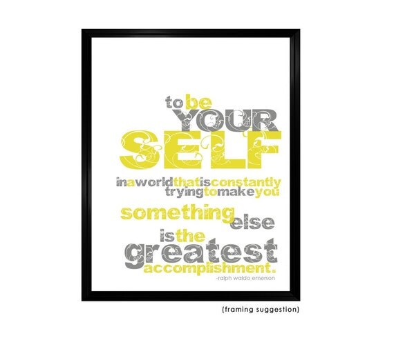 BE YOURSELF Art Print - 8x10 Yellow and Gray Typography Print