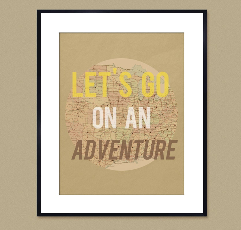 Let's Go On an Adventure Art Print -  Yellow Brown and Tan Map Road Trip Art - 8x10
