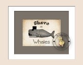 Shave The Whales Art YOU print 7x5 digital download (109A) mustache,moustache whale top hat humor