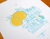 When Life Hands You Lemons - 11x14 Illustration Screenprint