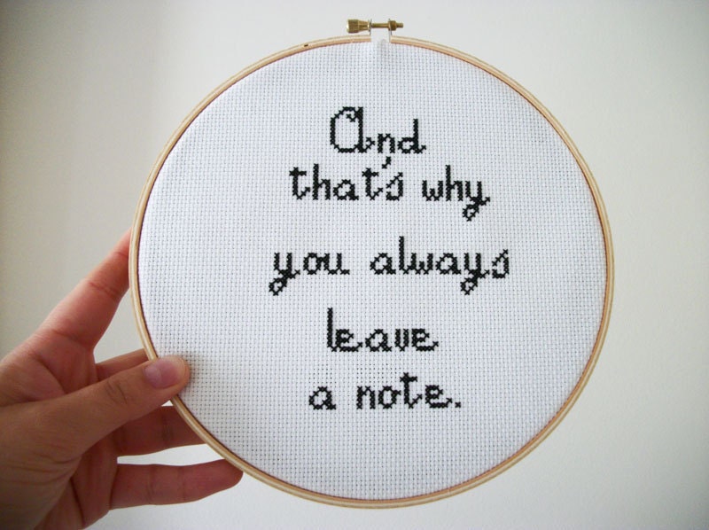 Arrested Development quote And that's why you always leave a note wall hanging