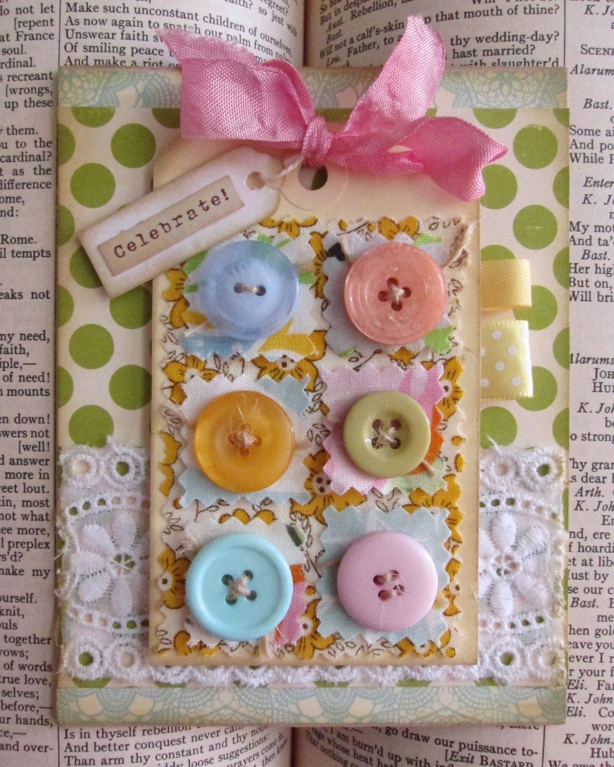 Shabby Chic fabric and buttons Celebrate handmade card