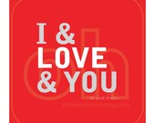 Oh Henry Prints Printable Poster "I  and LOVE and YOU"