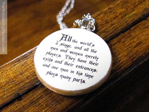 Shakespeare "All the world's a stage, and all the men and women merely players" Literary Theater Quote Necklace - Literature Jewelry