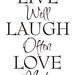 Live Well Laugh Often Love Much - Vinyl Decal