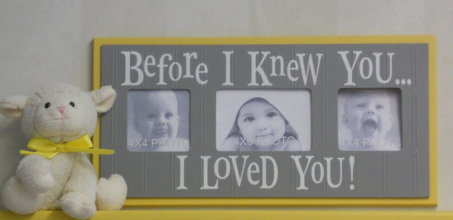 Gray Nursery Ideas - Yellow Picture Frame Yellow and Gray Baby Shower Gift - Sign Saying - BEFORE I KNEW YOU...
