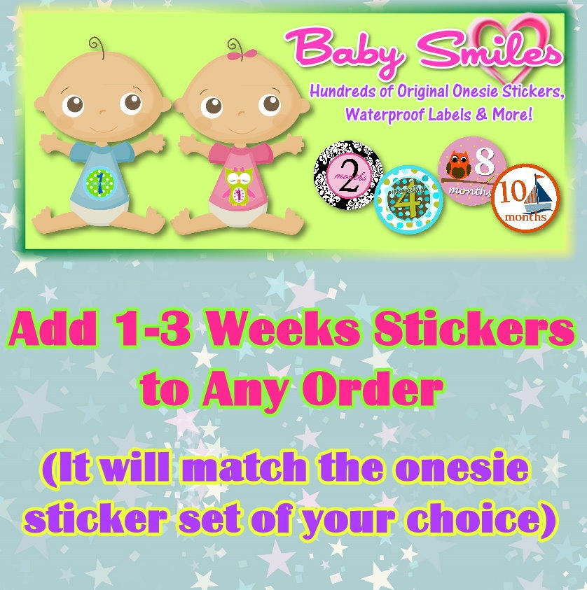 Monthly Onesie Stickers - Add 1 week...2 weeks....3 weeks onesie stickers to any order