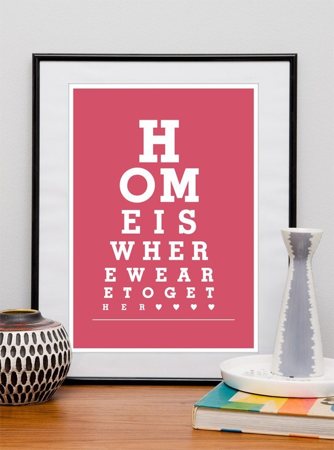 Typography print, eyechart art print, custom color print, quote art, modern wall decor, Home is where are we together A3, A4, 8x10, 11x14