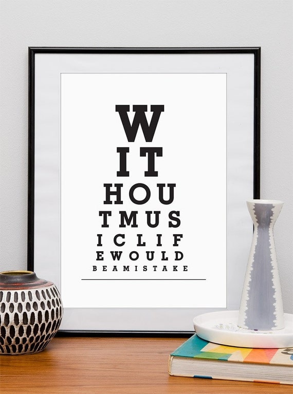 Music print, Typography art print , eyechart, poster, black and white, quote, Without music life would be a mistake A3 or A4 choose color