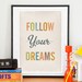Inspirational Nursery art print Typography poster Positive Quote print Nursery wall quotes - Follow Your Dreams A3 size