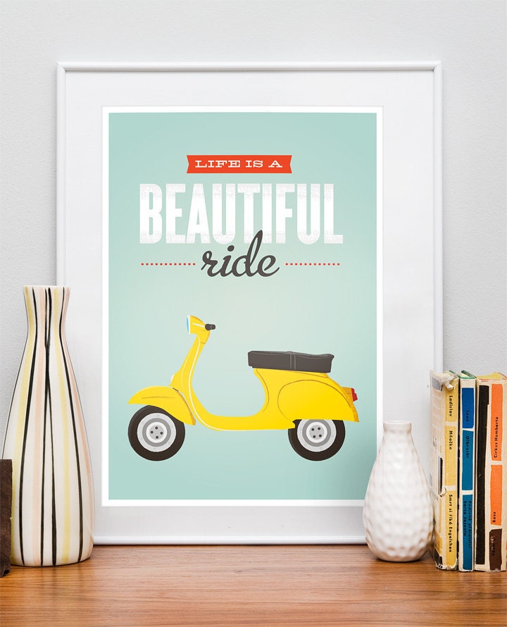 Quote poster print, Vespa scooter print, bike print, inspirational wall decor, motivational art, retro, Life is a beautiful ride A3